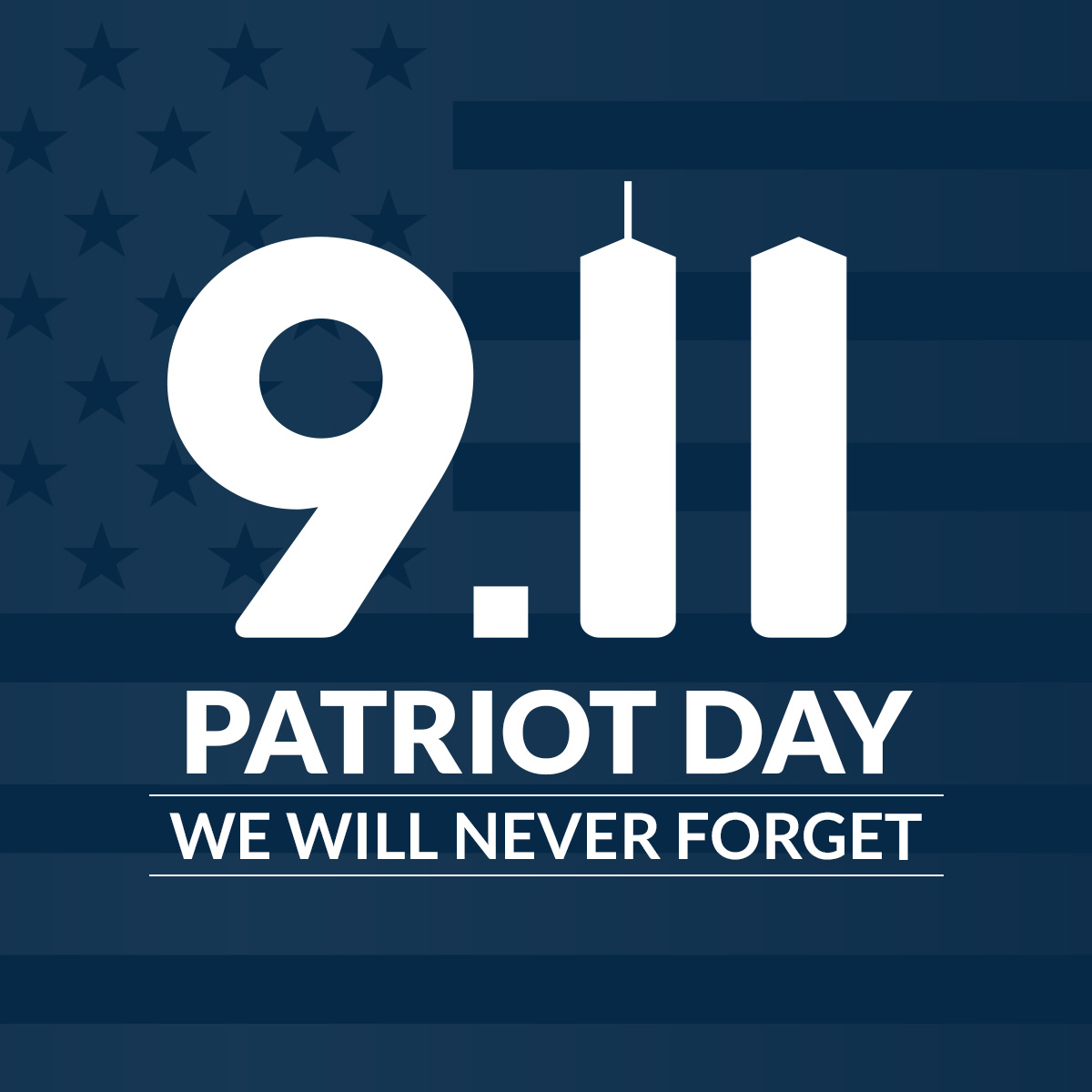 Patriot's Day: We Will Never Forget!